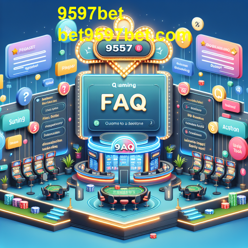 Entendendo a Importância da Seção de Perguntas Frequentes no 9597bet